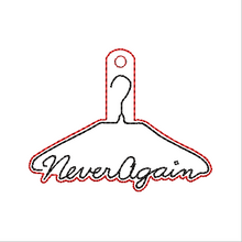 Load image into Gallery viewer, Never Again Fob