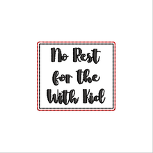 Load image into Gallery viewer, No Rest With Kid Fob