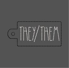 Load image into Gallery viewer, They/Them Pronouns Fob