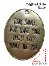 Load image into Gallery viewer, Santa's Credit Card Ornament