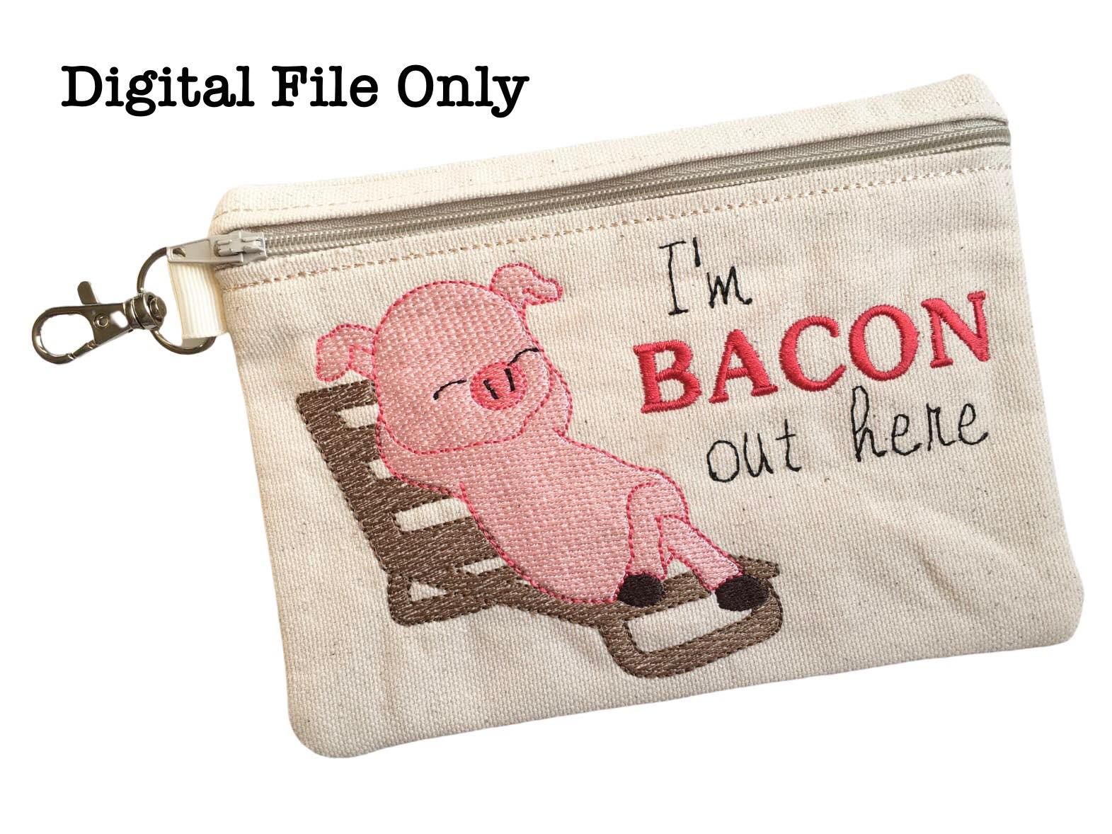 unfold favorite thing BBN1289 追跡付 ITH I'm Bacon Out Here 5x7 Zipper Bag – 21 Jump Stitch