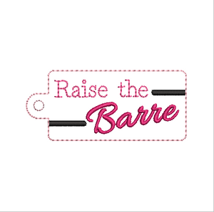 Raise the Barre Fob