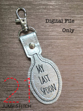 Load image into Gallery viewer, Last Spoon Fob
