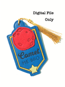 ITH Comet Me Bro Bookmark/Ornament